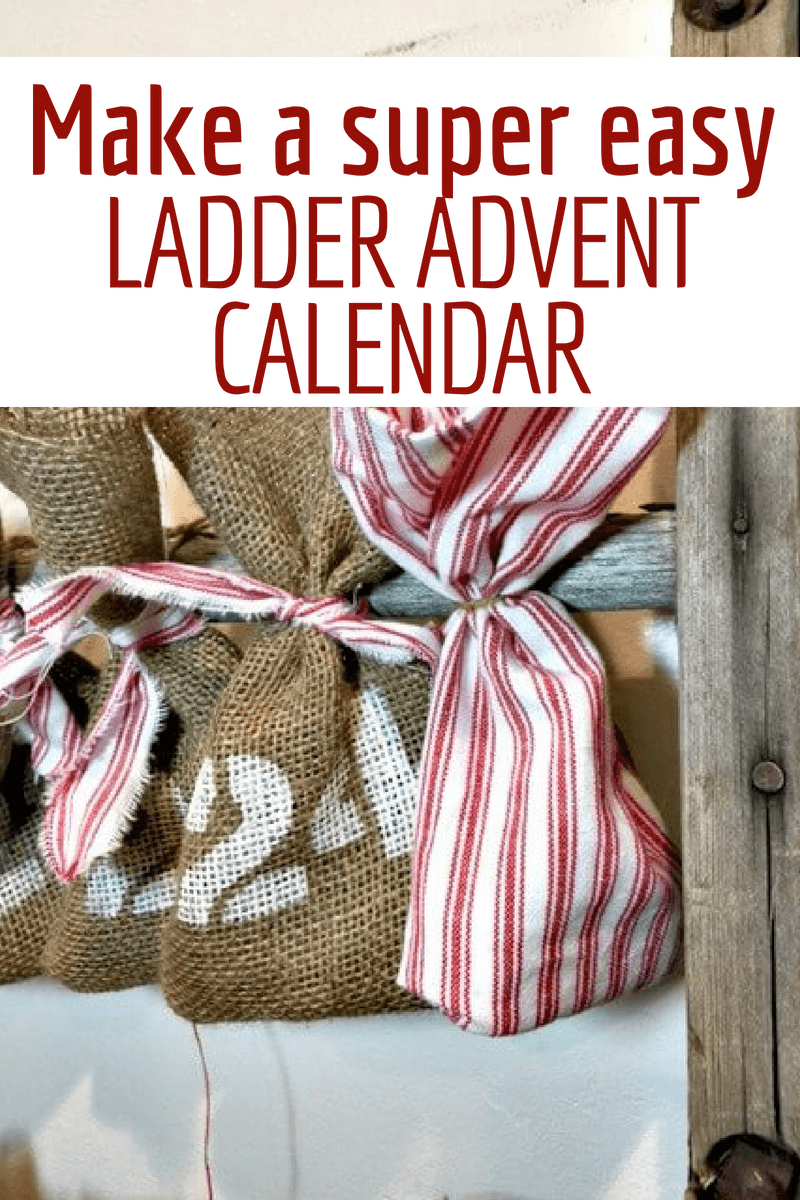 Make This Reusable Advent Calendar With A Ladder! - Twelve On Main